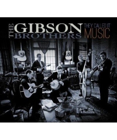 Gibson Brothers THEY CALLED IT MUSIC CD $3.96 CD