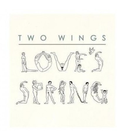 Two Wings LOVE'S SPRING CD $4.96 CD