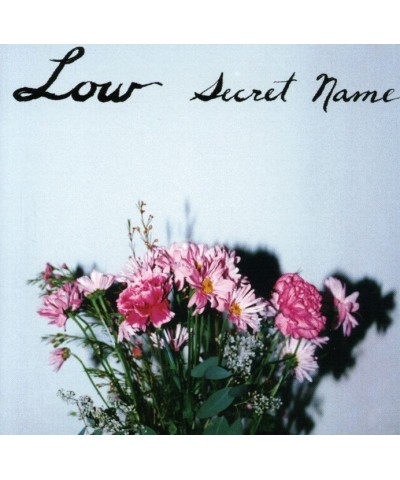 Low SECRET NAME CD $9.25 CD