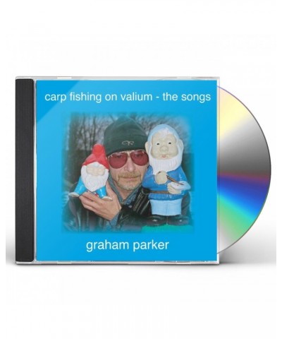 Graham Parker CARP FISHING ON VALIUM: SONGS CD $7.86 CD