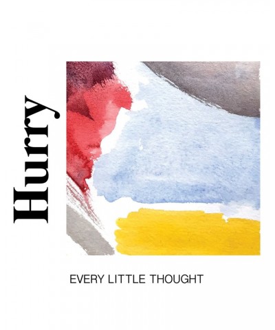 Hurry EVERY LITTLE THOUGHT CD $3.75 CD