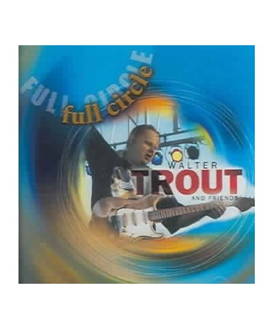 Walter Trout Full Circle CD $6.48 CD