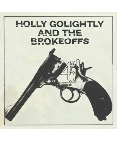 Holly Golightly & The Brokeoffs MY45 Vinyl Record $6.74 Vinyl