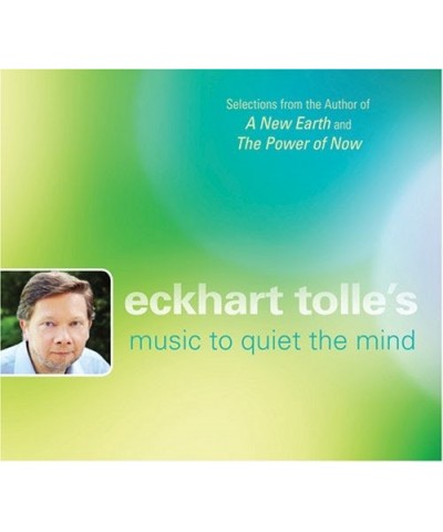 Eckhart Tolle MUSIC TO QUIET THE MIND CD $7.95 CD