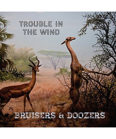 Trouble in the Wind BRUISERS & DOOZERS CD $4.02 CD