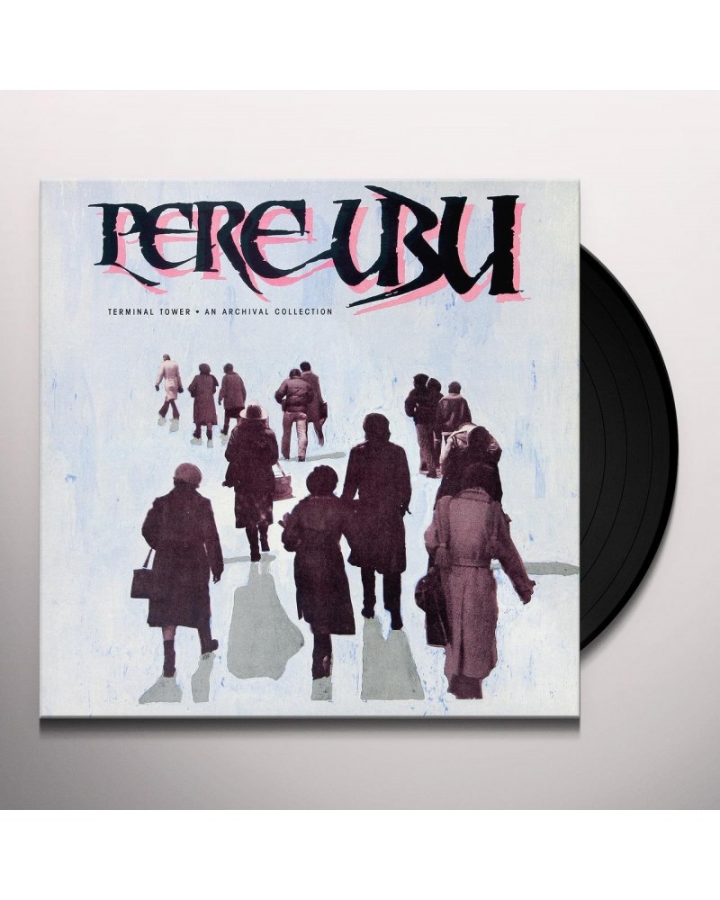 Pere Ubu TERMINAL TOWER Vinyl Record $11.34 Vinyl