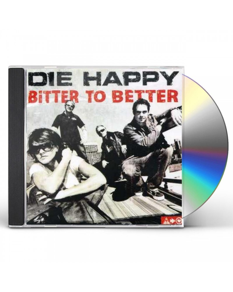 Die Happy BITTER TO BETTER CD $9.26 CD