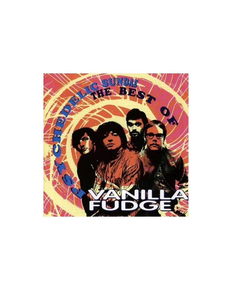 Vanilla Fudge PSYCHEDELIC SUNDAE: BEST OF CD $7.31 CD