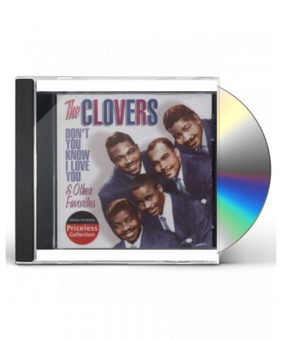 Clovers DON'T YOU KNOW I LOVE YOU & OTHER FAVORITES CD $3.88 CD