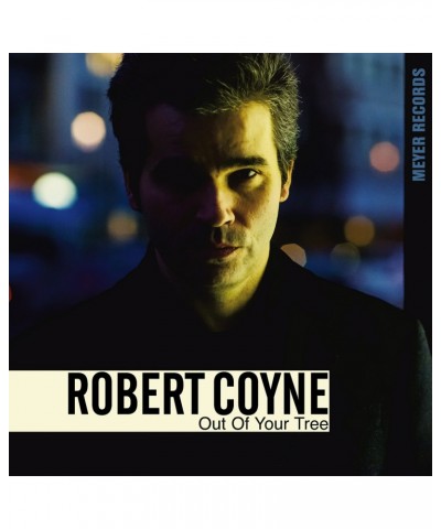 Robert Coyne OUT OF YOUR TREE Vinyl Record $30.62 Vinyl