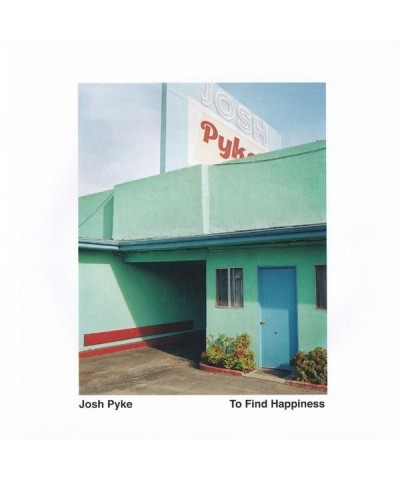 Josh Pyke TO FIND HAPINESS CD $10.10 CD