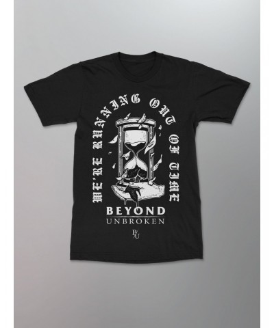 Beyond Unbroken Running Out Of Time Shirt $12.50 Shirts