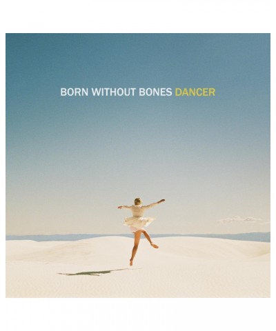 Born Without Bones Dancer CD $4.76 CD