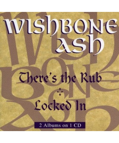 Wishbone Ash THERE'S THE RUB//LOCKED IN CD $5.12 CD