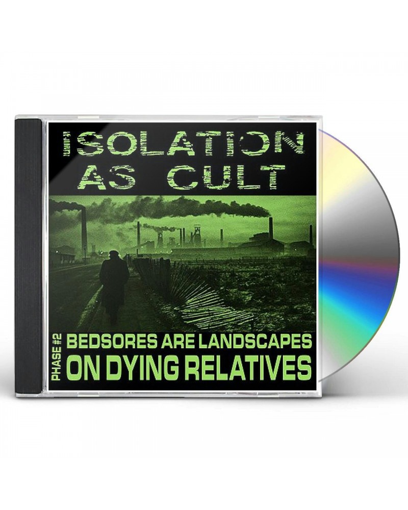 Isolation As Cult PHASE 2: BEDSORES ARE LANDSCAPES ON DYING RELATIVE Vinyl Record $3.84 Vinyl