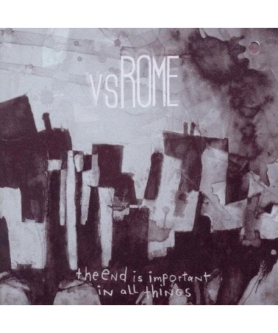 vs.Rome END IS IMPORTANT IN ALL THINGS Vinyl Record $5.11 Vinyl