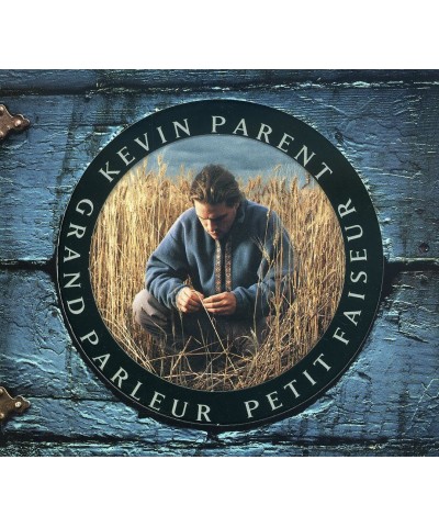 Kevin Parent GRAND PARLEUR PETIT FAISEUR CD $6.66 CD