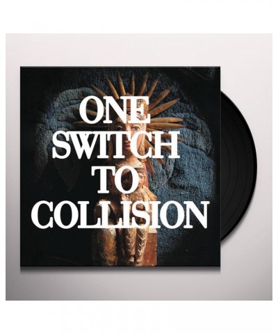 One Switch to collision Four Four Vinyl Record $5.27 Vinyl