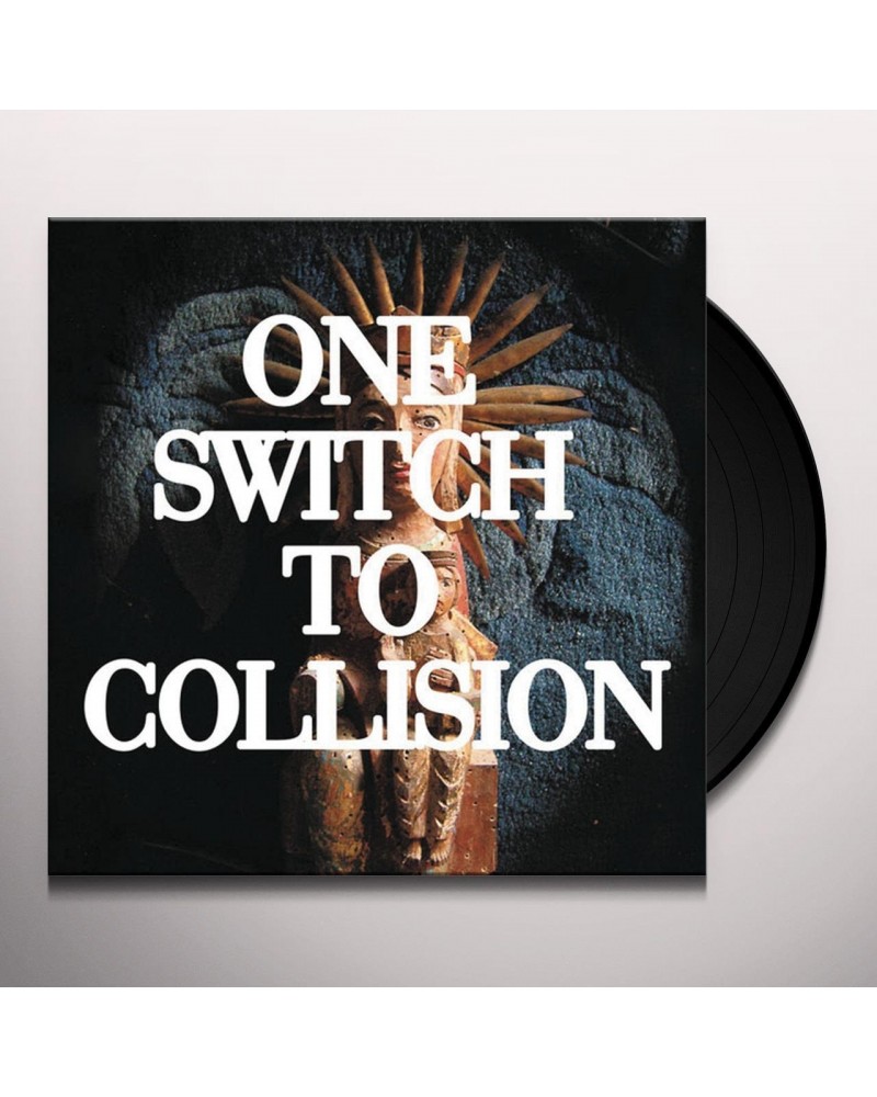 One Switch to collision Four Four Vinyl Record $5.27 Vinyl