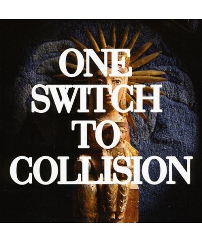 One Switch to collision Four Four Vinyl Record $5.27 Vinyl