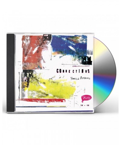 Connections FOREIGN AFFAIRS CD $5.80 CD