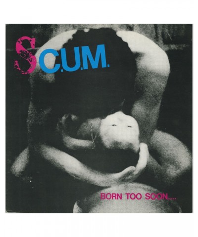 Scum Born Too Soon (Opaque Pink) Vinyl Record $11.65 Vinyl